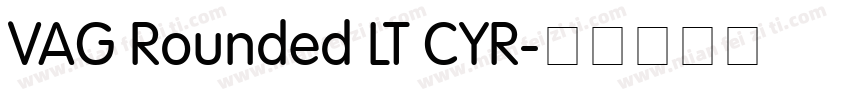 VAG Rounded LT CYR字体转换